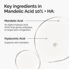 Mandelic Acid 10% + HA Gentle Facial Exfoliating Serum for Hydration